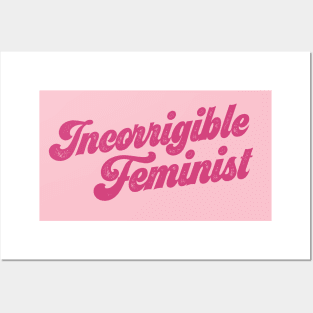 You know who you are: Incorrigible Feminist (pink text) Posters and Art